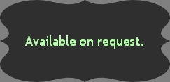 Available on request.

