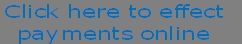 Click here to effect 
payments online
