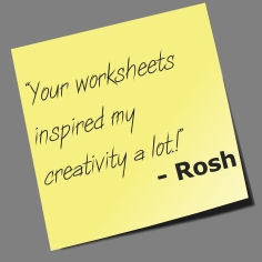 “Your worksheets inspired my creativity a lot.!”
- Rosh
